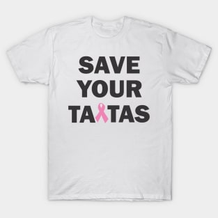 save the tatas T-Shirt